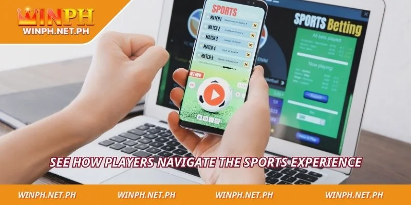 See how players navigate the Sports experience
