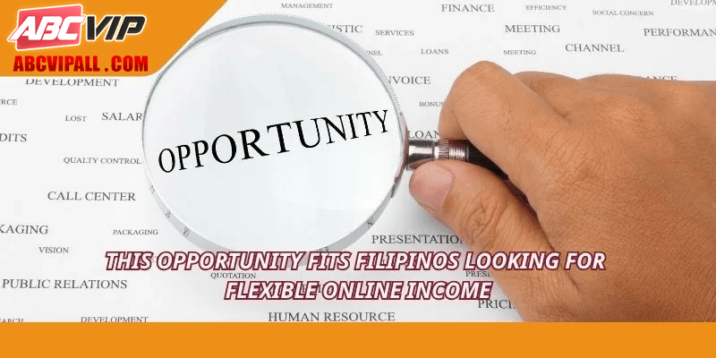 This opportunity fits Filipinos looking for flexible online income