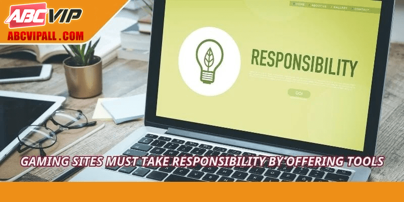 Gaming sites must take responsibility by offering tools