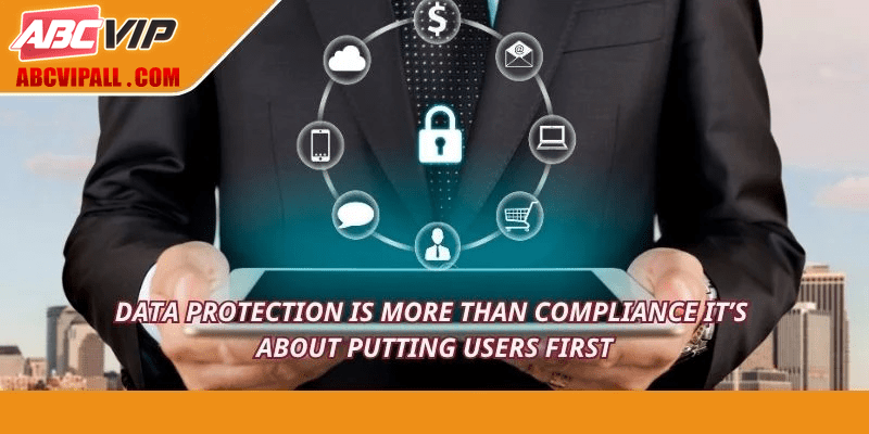 Data protection is more than compliance it’s about putting users first