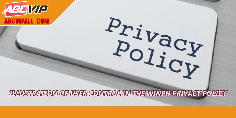 Illustration of user control in the WINPH Privacy Policy