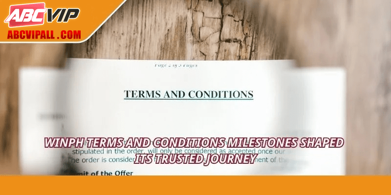 WINPH terms and conditions milestones shaped its trusted journey