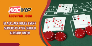 Blackjack Rules Every Serious Player Should Already Know