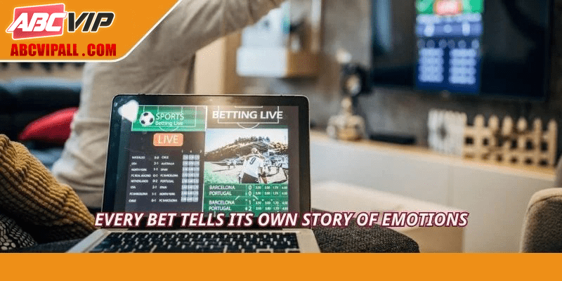 Every bet tells its own story of emotions