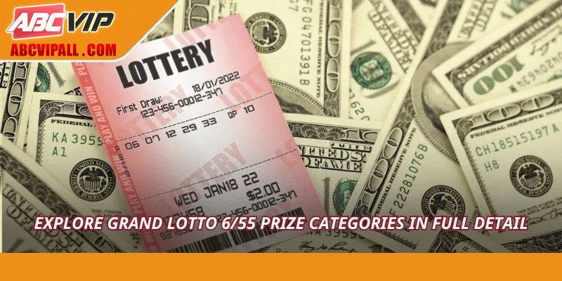 Explore Grand Lotto 6/55 prize categories in full detail