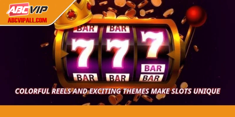 Colorful reels and exciting themes make slots unique
