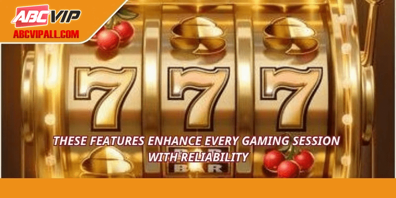 These features enhance every gaming session with reliability